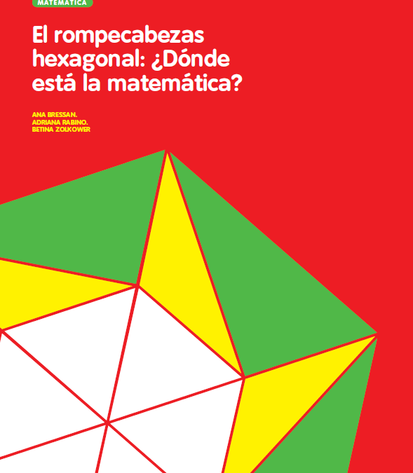 El rompecabezas hexagonal: ¿dónde está la matemática?