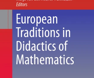 European Traditions in Didactics of Mathematics